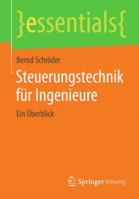 Bernd Schroder - Steuerungstechnik für Ingenieure, E-bok