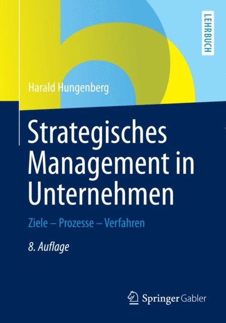 Harald Hungenberg - Strategisches Management in Unternehmen, E-bok