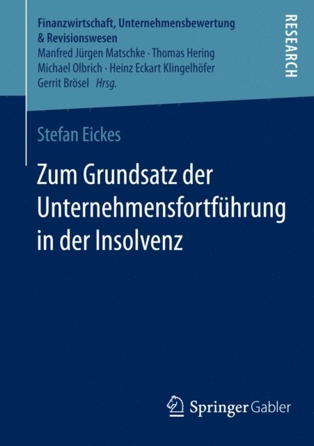 Stefan Eickes - Zum Grundsatz der Unternehmensfortführung in der Insolvenz, E-bok