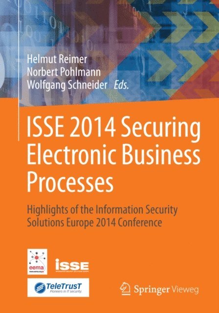 Wolfgang Schneider, Norbert Pohlmann, Helmut Reimer - ISSE 2014 Securing Electronic Business Processes, E-bok