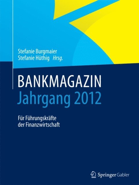 Stefanie Huthig, Stefanie Burgmaier - BANKMAGAZIN - Jahrgang 2012, E-bok