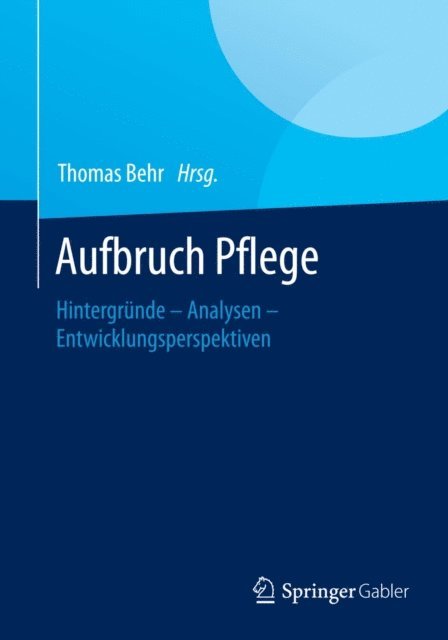 Thomas Behr - Aufbruch Pflege, E-bok