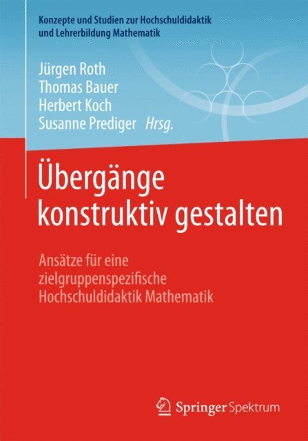 Susanne Prediger, Herbert Koch, Thomas Bauer, Jurgen Roth - Übergänge konstruktiv gestalten, E-bok