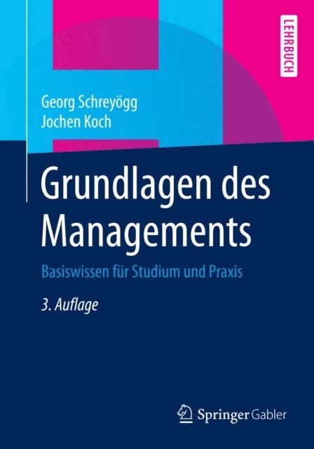 Jochen Koch, Georg Schreyogg - Grundlagen des Managements, E-bok