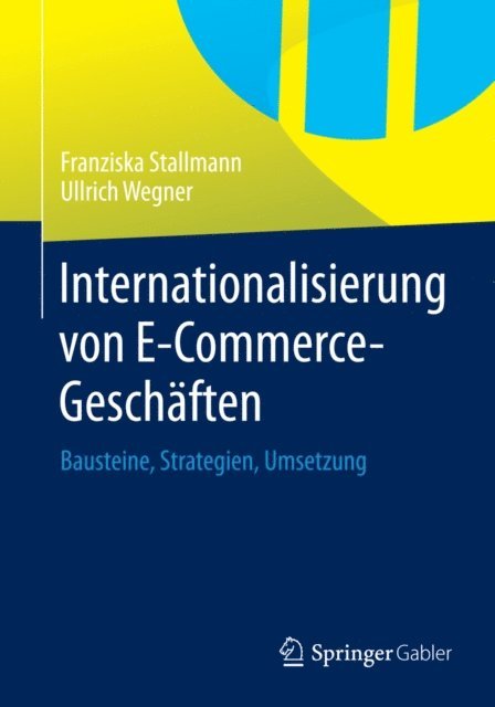 Ullrich Wegner, Franziska Stallmann - Internationalisierung von E-Commerce-Geschäften, E-bok