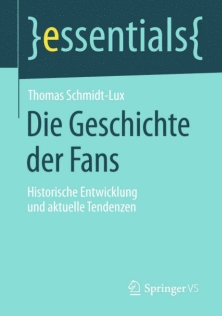 Thomas Schmidt-Lux - Die Geschichte der Fans, E-bok