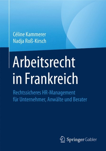 Nadja Ro-Kirsch, Celine Kammerer - Arbeitsrecht in Frankreich, E-bok