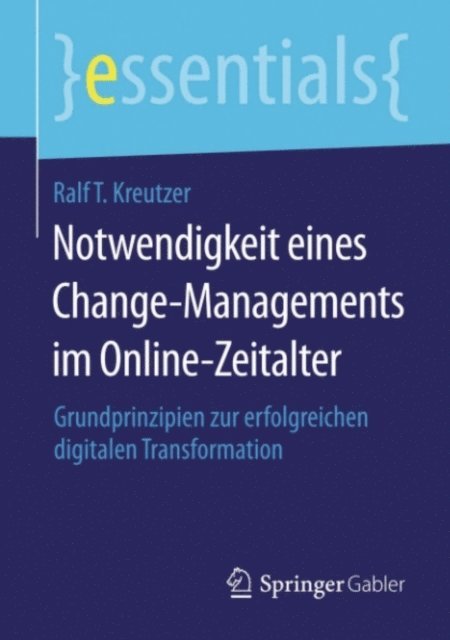 Ralf T. Kreutzer - Notwendigkeit eines Change-Managements im Online-Zeitalter, E-bok