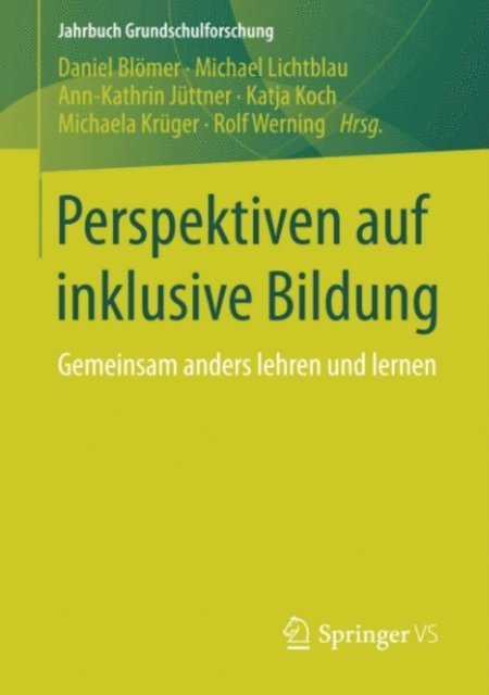 Rolf Werning, Michaela Kruger, Katja Koch, Ann-Kathrin Juttner, Michael Lichtblau, Daniel Blomer - Perspektiven auf inklusive Bildung, E-bok