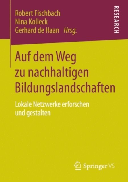 Gerhard de Haan, Nina Kolleck, Robert Fischbach - Auf dem Weg zu nachhaltigen Bildungslandschaften, E-bok