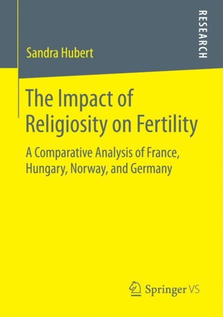 Sandra Hubert - Impact of Religiosity on Fertility, E-bok. Tillgänglighet: Lägg i varukorg
