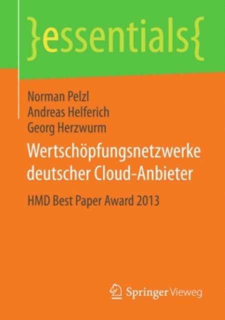Georg Herzwurm, Andreas Helferich, Norman Pelzl - Wertschöpfungsnetzwerke deutscher Cloud-Anbieter, E-bok