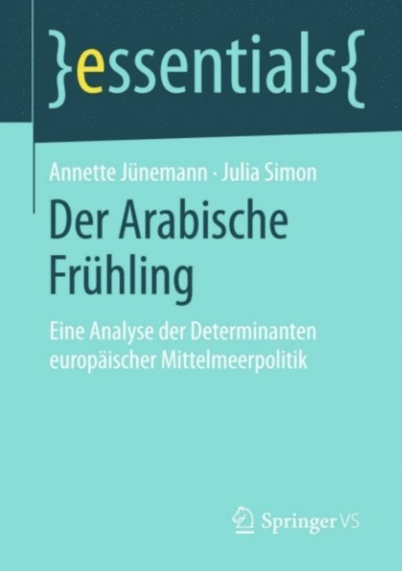 Julia Simon, Annette Junemann - Der Arabische Frühling, E-bok