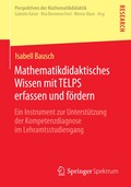 Mathematikdidaktisches Wissen mit TELPS erfassen und f�rdern