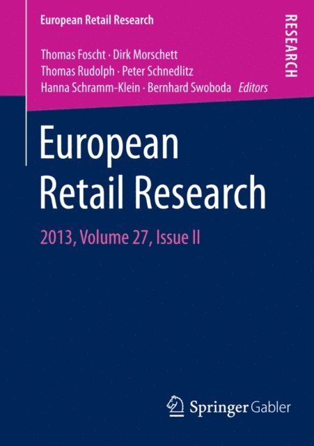 Bernhard Swoboda, Hanna Schramm-Klein, Peter Schnedlitz, Thomas Rudolph, Dirk Morschett, Thomas Foscht - European Retail Research, E-bok