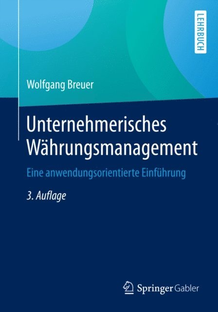 Wolfgang Breuer - Unternehmerisches Währungsmanagement, E-bok
