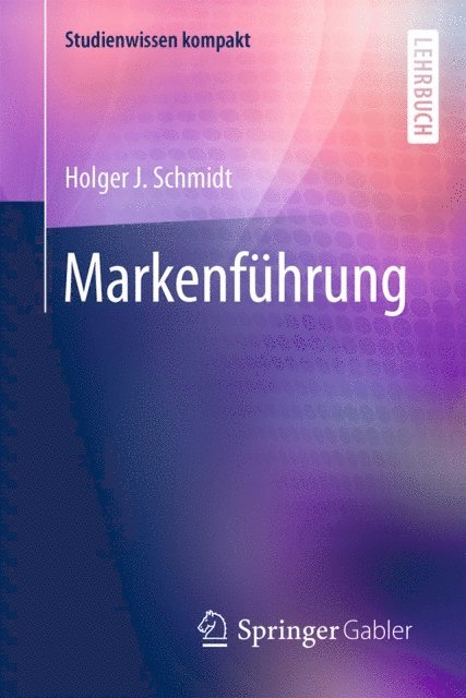 Holger J. Schmidt - Markenführung, E-bok