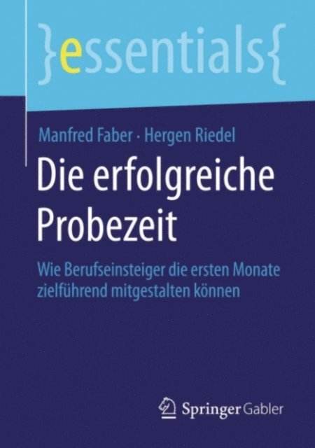 Hergen Riedel, Manfred Faber - Die erfolgreiche Probezeit, E-bok