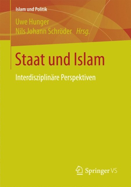 Nils Johann Schroder, Uwe Hunger - Staat und Islam, E-bok