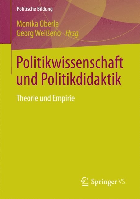 Georg Weieno, Monika Oberle - Politikwissenschaft und Politikdidaktik, E-bok