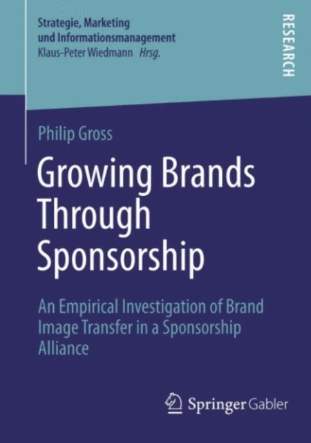 Philip Gross - Growing Brands Through Sponsorship, E-bok