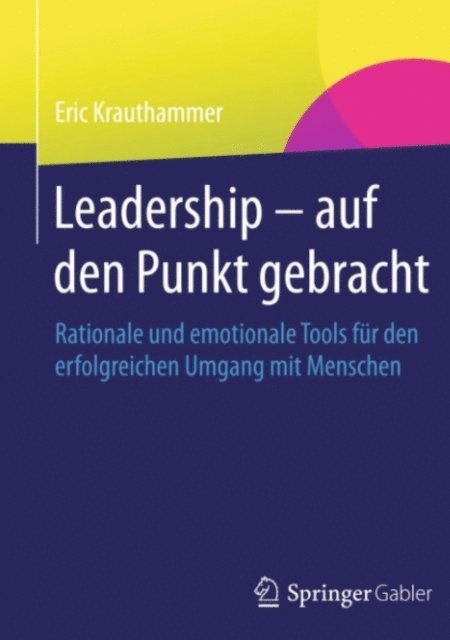 Eric Krauthammer - Leadership – auf den Punkt gebracht, E-bok