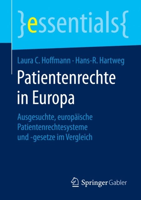 Hans-R. Hartweg, Laura C. Hoffmann - Patientenrechte in Europa, E-bok