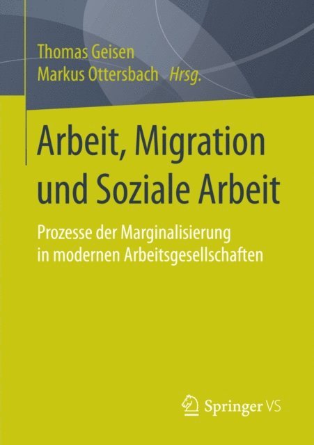 Markus Ottersbach, Thomas Geisen - Arbeit, Migration und Soziale Arbeit, E-bok