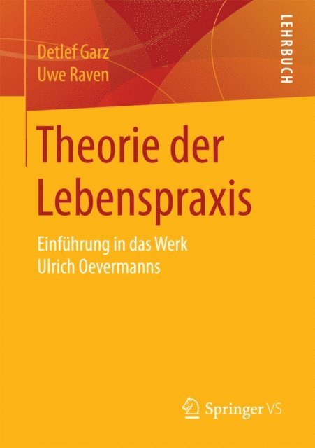 Uwe Raven, Detlef Garz - Theorie der Lebenspraxis, E-bok