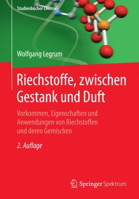 Wolfgang Legrum - Riechstoffe, zwischen Gestank und Duft, E-bok