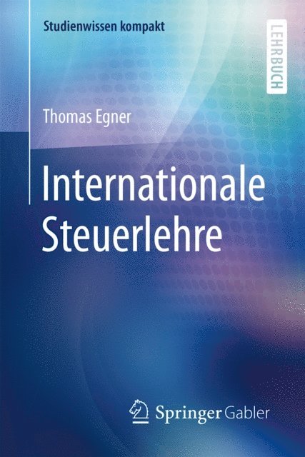Thomas Egner - Internationale Steuerlehre, E-bok