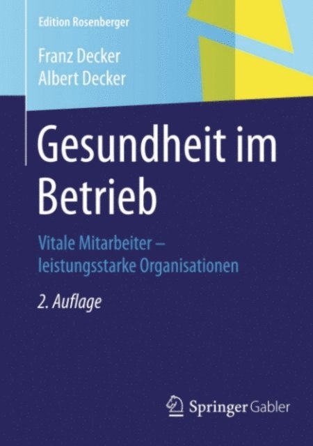 Albert Decker, Franz Decker - Gesundheit im Betrieb, E-bok
