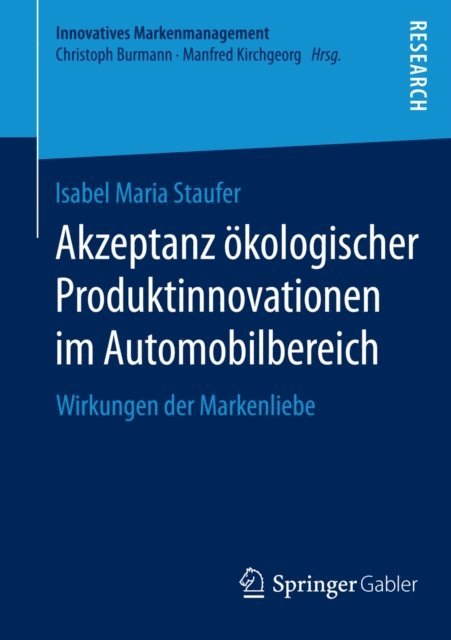 Isabel Maria Staufer - Akzeptanz ökologischer Produktinnovationen im Automobilbereich, E-bok