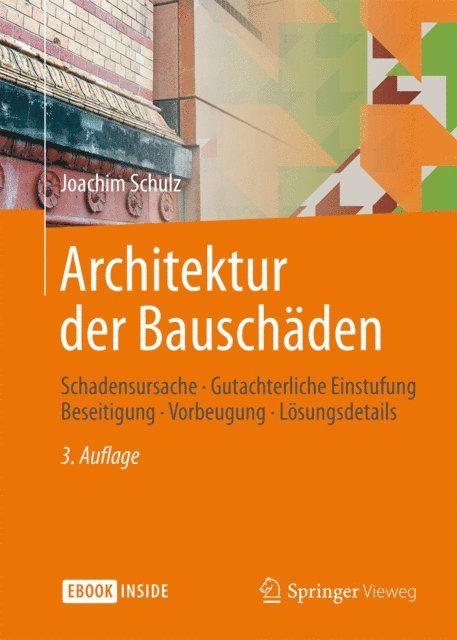 Joachim Schulz - Architektur der Bauschäden, E-bok