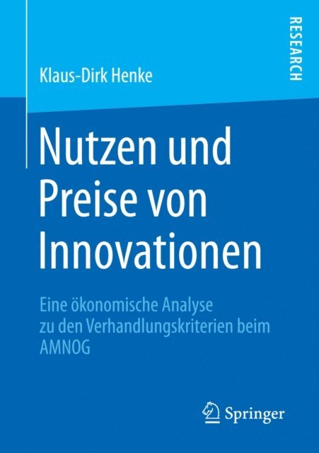 Klaus-Dirk Henke - Nutzen und Preise von Innovationen, E-bok