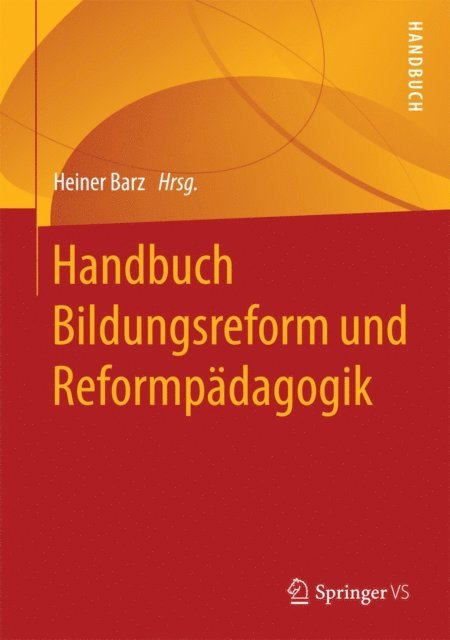 Heiner Barz - Handbuch Bildungsreform und Reformpädagogik, E-bok