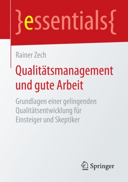 Rainer Zech - Qualitätsmanagement und gute Arbeit, E-bok