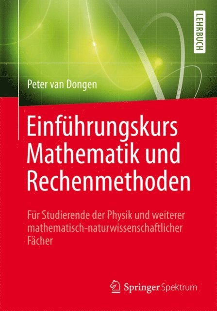 Peter van Dongen - Einführungskurs Mathematik und Rechenmethoden, E-bok