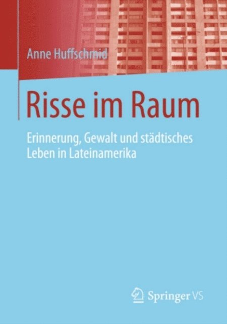 Anne Huffschmid - Risse im Raum, E-bok