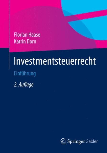 Katrin Dorn, Florian Haase - Investmentsteuerrecht, E-bok