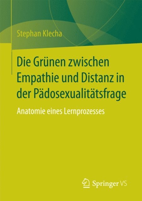 Stephan Klecha - Die Grünen zwischen Empathie und Distanz in der Pädosexualitätsfrage, E-bok