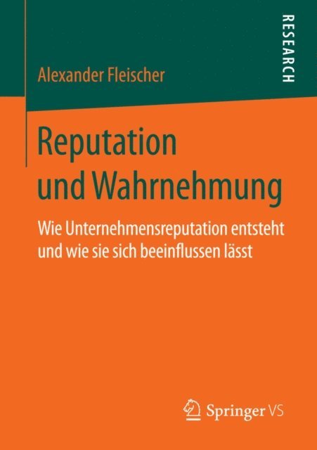 Alexander Fleischer - Reputation und Wahrnehmung, E-bok