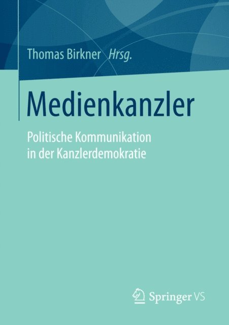 Thomas Birkner - Medienkanzler, E-bok