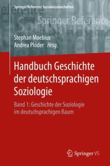 Andrea Ploder, Stephan Moebius - Handbuch Geschichte der deutschsprachigen Soziologie, E-bok