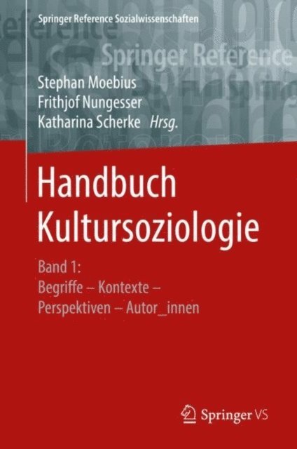 Katharina Scherke, Frithjof Nungesser, Stephan Moebius - Handbuch Kultursoziologie, E-bok