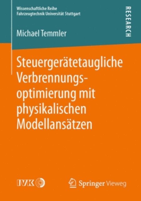Michael Temmler - Steuergerätetaugliche Verbrennungsoptimierung mit physikalischen Modellansätzen, E-bok