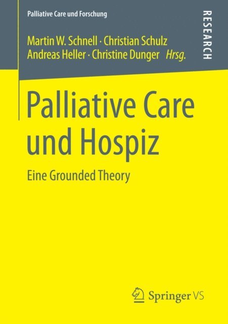 Christine Dunger, Andreas Heller, Christian Schulz, Martin W. Schnell - Palliative Care und Hospiz, E-bok