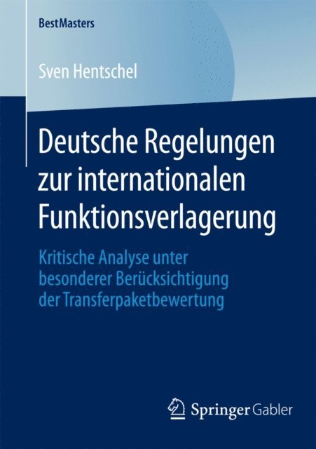 Sven Hentschel - Deutsche Regelungen zur internationalen Funktionsverlagerung, E-bok