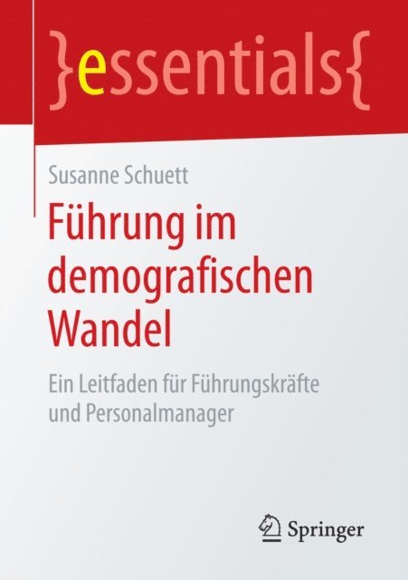 Susanne Schuett - Führung im demografischen Wandel, E-bok