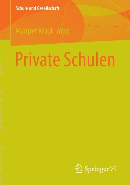 Margret Kraul - Private Schulen, E-bok
